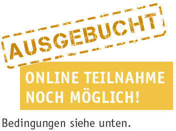 Workshop ausgebucht - Online-Teilnahme noch mglich